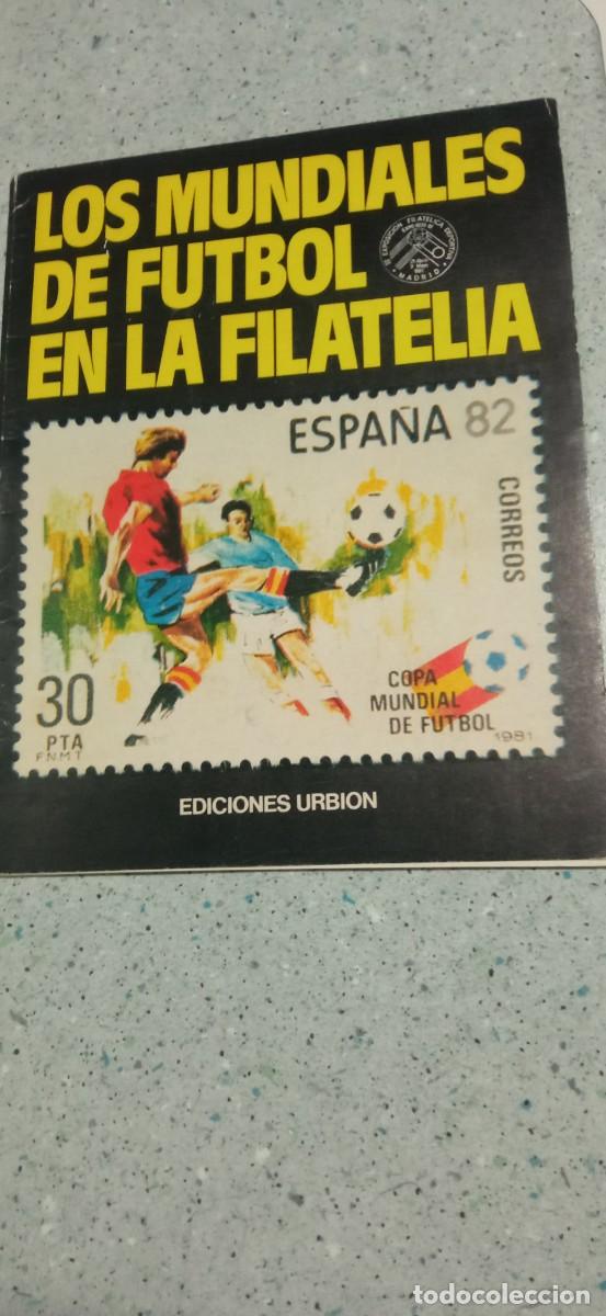 Colecionismo desportivo: LOS MUNDIALES DE FUTBOL EN LA FILATELIA EDICIONES URBION