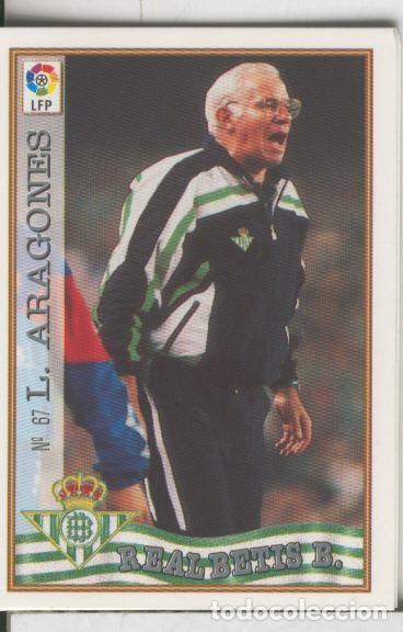 Coleccionismo deportivo: Cromos: Las Fichas de la liga 97-98: Real Betis numero 067: Luis Aragones - Varios