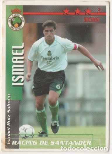 Sports collectibles: Cromo E00300: Fichas de la Liga 2003, Ismael: Racing de Santander. Medio - LFP