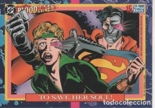 Collectionnisme sportif: Cromo E002159: Trading Cards. DC Bloodline n&ordm; 15. To Save her Soul - Varios