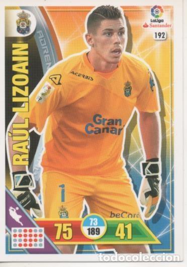 Collectionnisme sportif: Cromo E002715: Trade Card Game Adrenalyn. Liga 2016-17, Ra&uacute;l Lizoain. U.D. Las Palmas - LFP