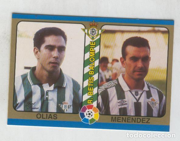 Coleccionismo deportivo: Cromo Liga 95: Betis: Olias y Menendez - Varios
