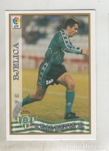 Coleccionismo deportivo: Cromo Liga 97/98: Betis numero 80: Bjelica - Varios