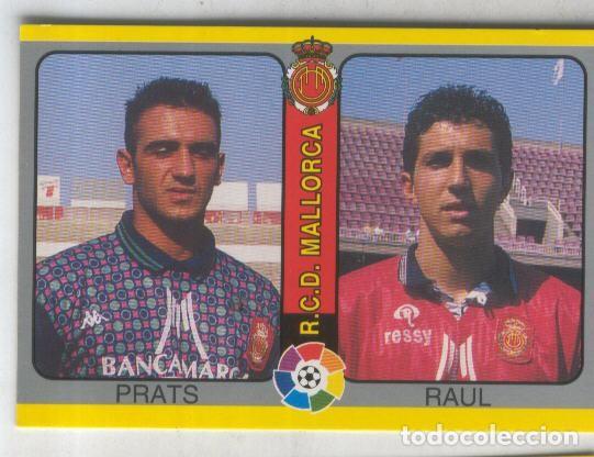 Coleccionismo deportivo: Cromos: Futbol Total Liga 95: R.C.D.Mallorca. numero 205: Prats y Raul - Varios