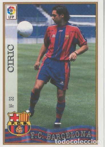 Sports collectibles: Cromo Liga 97/98: F.C.Barcelona numero 033: Ciric - Varios