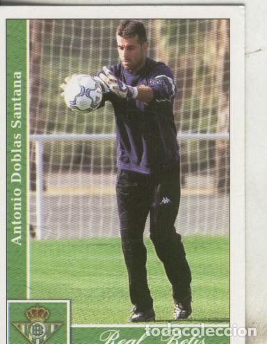 Colecionismo desportivo: Cromos: Liga 2002: Betis: Doblas - Varios
