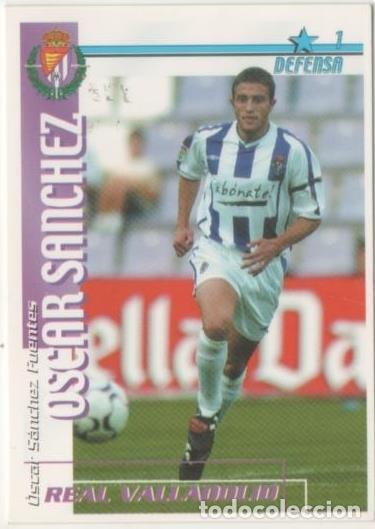 Coleccionismo deportivo: Cromo E00191: Fichas de la Liga 2003, &Oacute;scar S&aacute;nchez: Real Valladolid. Defensa - LFP