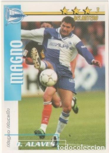Coleccionismo deportivo: Cromo E00006: Fichas de la Liga 2003, Magno: D. Alaves. Delantero - LFP