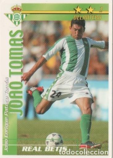Collezionismo sportivo: Cromo E00033: Fichas de la Liga 2003, Joao Tomas: Real Betis. Delantero - LFP