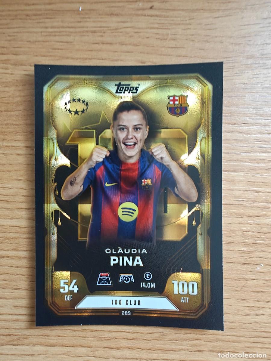 Coleccionismo deportivo: Claudia Pina 289 Match Attax Extra 25 26 Barcelona 100 Club UWCL 2025 2026