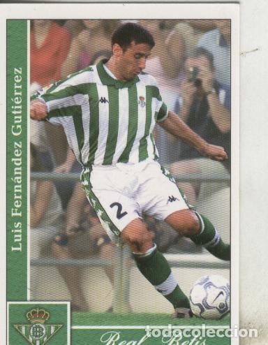 Coleccionismo deportivo: Cromos: Liga 2002: Betis: Luis Fernandez - Varios