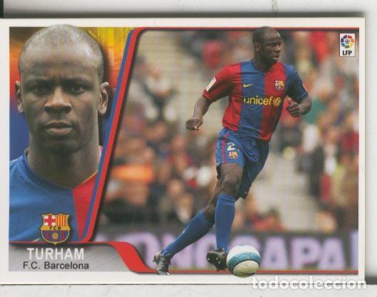 Collectionnisme sportif: Cromos: Liga 2007-2008: F.C.Barcelona numero 025: Turham - Varios