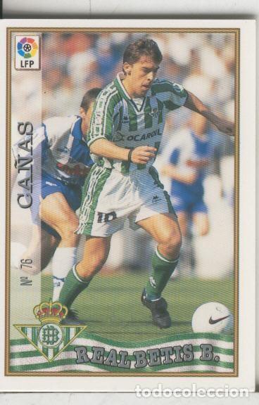 Sports collectibles: Cromos: Las Fichas de la liga 97-98: Real Betis numero 076: Ca&ntilde;as - Varios