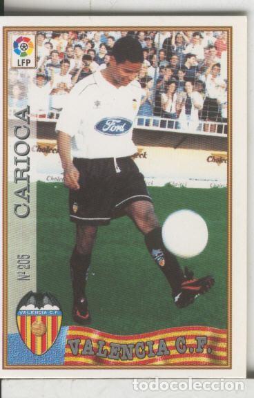 Sports collectibles: Cromos: Las Fichas de la liga 97-98: C.F.Valencia numero 205: Carioca - Varios