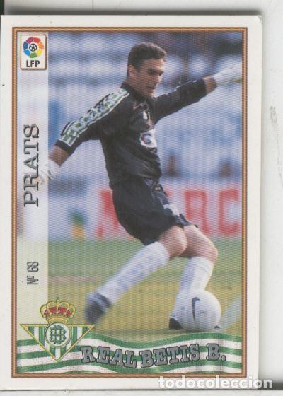 Sports collectibles: Cromos: Las Fichas de la liga 97-98: Real Betis numero 068: Prats - Varios