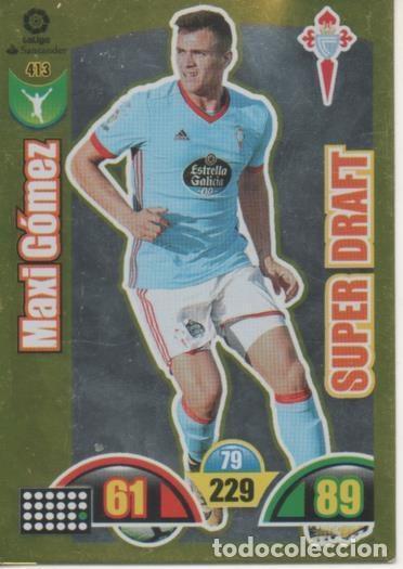 Collezionismo sportivo: Cromo E002999: Trade Card Game Adrenalyn. Liga 2017-18, Super Draft. Maxi G&oacute;mez. R.C. Celta de Vigo