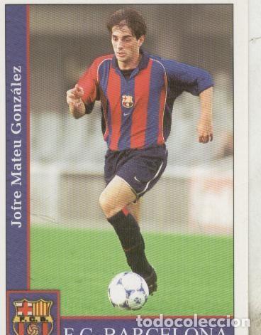 Colecionismo desportivo: Cromos: Liga 2002: F.C.Barcelona: Jofre Mateu Gonzalez - Varios