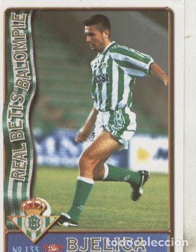 Colecionismo desportivo: Cromos: Liga 1996/1997: Betis: Bjelica - Varios