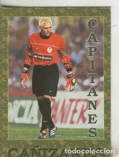 Collectionnisme sportif: Cromos: Liga 2002: Valencia: Ca&ntilde;izares-capitan - Varios