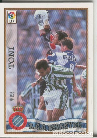 Collezionismo sportivo: Cromos: Las Fichas de la liga 97-98: R.C.D.Espanyol numero 236: Toni - Varios
