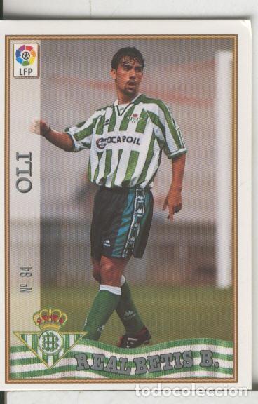 Coleccionismo deportivo: Cromos: Las Fichas de la liga 97-98: Real Betis numero 084: Oli - Varios