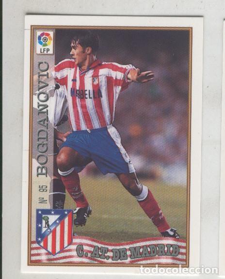 Sports collectibles: Cromo Liga 97/98: C.At.de Madrid numero 095: Bogdanovic - Varios