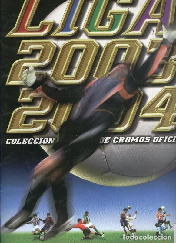 Coleccionismo deportivo: Album de Cromos: Liga 2003-2004 (incompleto) - Varios