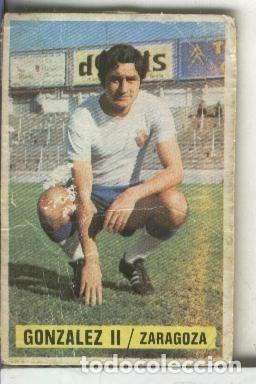 Collectionnisme sportif: Cromos Ediciones Este: Liga 74-75: Gonzalez II del Zaragoza - Varios