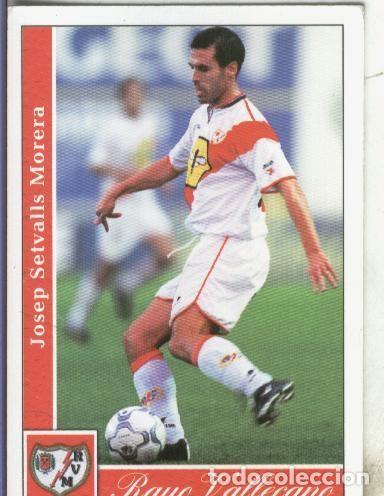 Coleccionismo deportivo: Cromos: Liga 2002: Rayo Vallecano: Setvalls - Varios