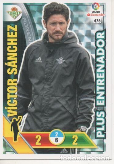Colecionismo desportivo: Cromo E002825: Trade Card Game Adrenalyn. Liga 2016-17, Plus Entrenador. V&iacute;ctor S&aacute;nchez. Real Betis