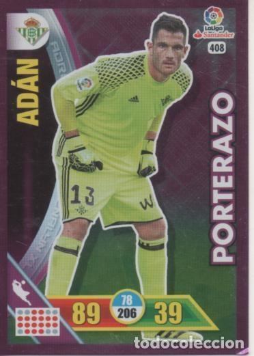 Coleccionismo deportivo: Cromo E002786: Trade Card Game Adrenalyn. Liga 2016-17, Porterazo. Ad&aacute;n. Real Betis Balonpie - LFP
