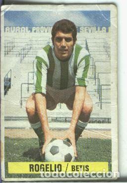 Coleccionismo deportivo: Cromos Ediciones Este: Liga 74-75: Rogelio del Betis - Varios