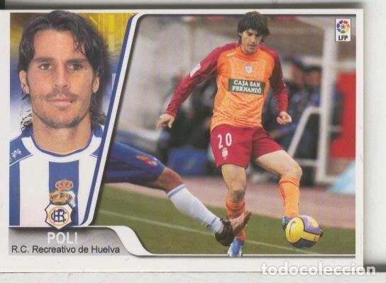 Colecionismo desportivo: Cromos: Liga 2007-2008: Recretativo Huelva numero 133: Poli - Varios
