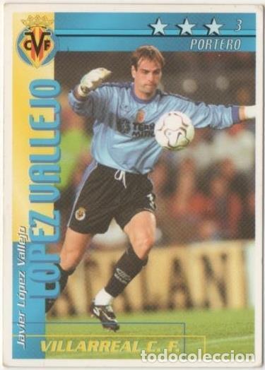 Colecionismo desportivo: Cromo E00195: Fichas de la Liga 2003, L&oacute;pez Vallejo: Villareal F.C. Portero - LFP
