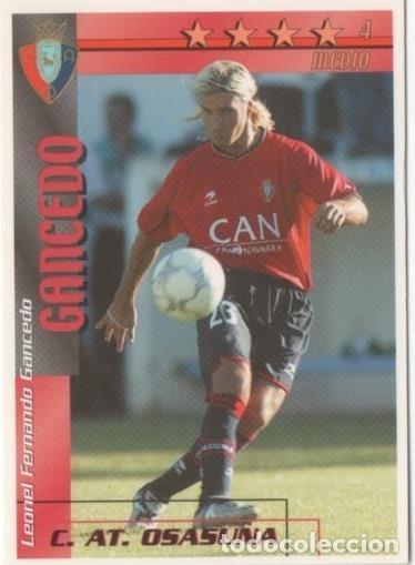 Coleccionismo deportivo: Cromo E00275: Fichas de la Liga 2003, Gancedo: C.AT. Osasuna. Medio - LFP