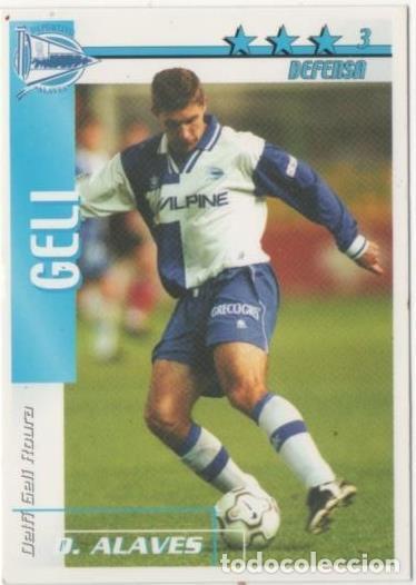 Colecionismo desportivo: Cromo E00010: Fichas de la Liga 2003, Gell: D. Alaves. Defensa - LFP