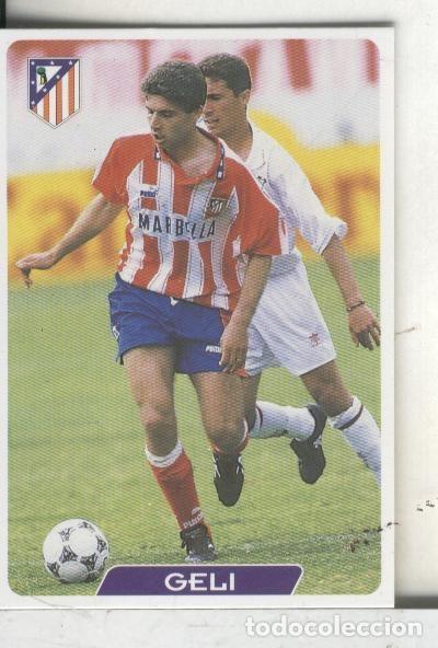 Collezionismo sportivo: Cromos: Super Futbol liga 96: At.Madrid: Geli - Varios