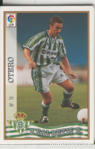 Coleccionismo deportivo: Cromos: Las Fichas de la liga 97-98: Real Betis numero 076: Otero - Varios