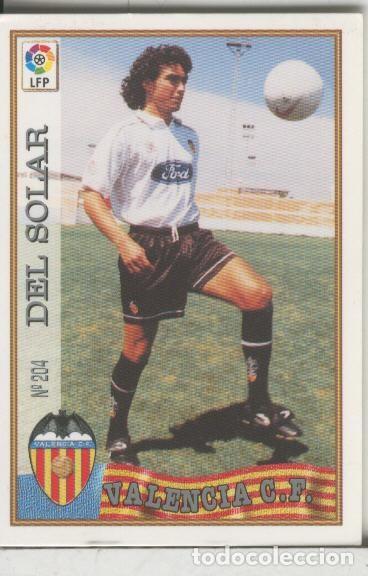 Collezionismo sportivo: Cromos: Las Fichas de la liga 97-98: C.F.Valencia numero 204: Del Solar - Varios