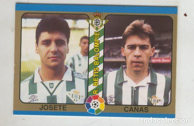 Coleccionismo deportivo: Cromo Liga 95: Betis: Josete y Ca&ntilde;as - Varios