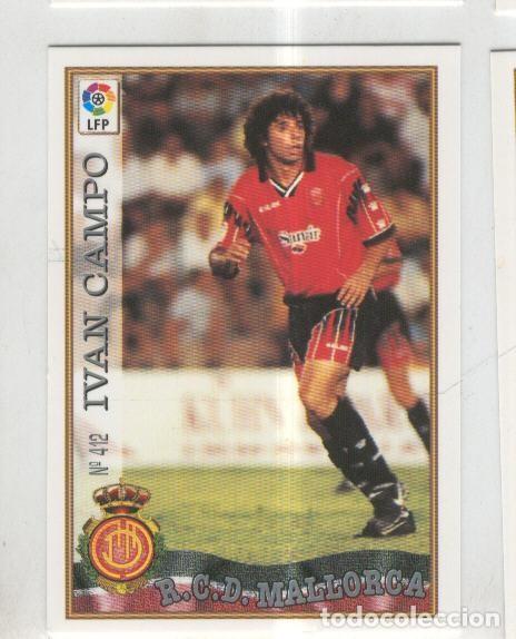Coleccionismo deportivo: Cromo Liga 97/98: R.C.D.Mallorca numero 412: Ivan Campo - Varios