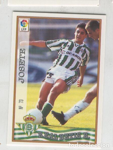 Coleccionismo deportivo: Cromo Liga 97/98: Betis numero 73: Josete - Varios