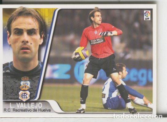 Collectionnisme sportif: Cromos: Liga 2007-2008: Recretativo Huelva numero 129: L.Vallejo - Varios