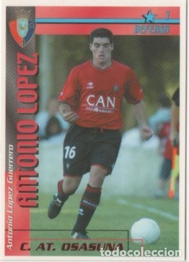 Sports collectibles: Cromo E00282: Fichas de la Liga 2003, Antonio L&oacute;pez: C.AT. Osasuna, Defensa. - LFP