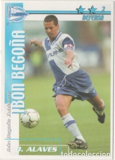 Sports collectibles: Cromo E00007: Fichas de la Liga 2003, Ibon Bego&ntilde;a: D. Alaves. Defensa - LFP
