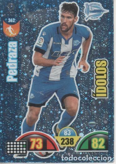Colecionismo desportivo: Cromo E002971: Trade Card Game Adrenalyn. Liga 2017-18, &Iacute;dolos. Pedraza. Deportivo Alav&eacute;s - LFP