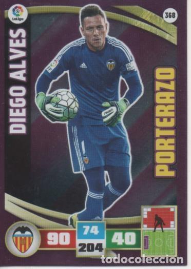 Collectionnisme sportif: Cromo E002642: Trade Card Game Adrenalyn. Liga 2015-16, Diego Alves. Valencia.C.F. - LFP