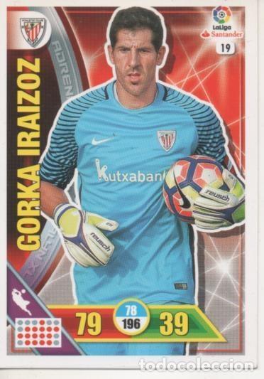 Collectionnisme sportif: Cromo E002671: Trade Card Game Adrenalyn. Liga 2016-17, Gorka Iraizoz. Bilbao. A.C. - LFP