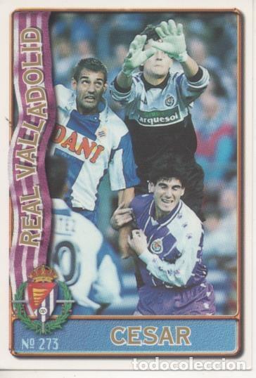 Coleccionismo deportivo: Cromo E003627: Trading Card. Las Fichas de la Liga 96-97. n&ordm; 273 Cesar, R. Valladolid - LFP