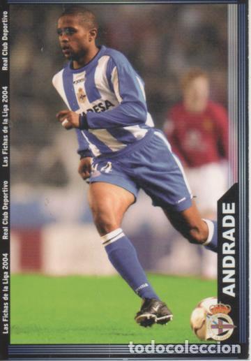 Collezionismo sportivo: Cromo E004249: Trading Card. Las Fichas de la Liga 2004. n&ordm; 62 Andrade. Defensa. R.C. Deportivo - LP